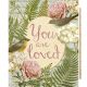 You are Loved Digital Cotton Print Fabric Panel